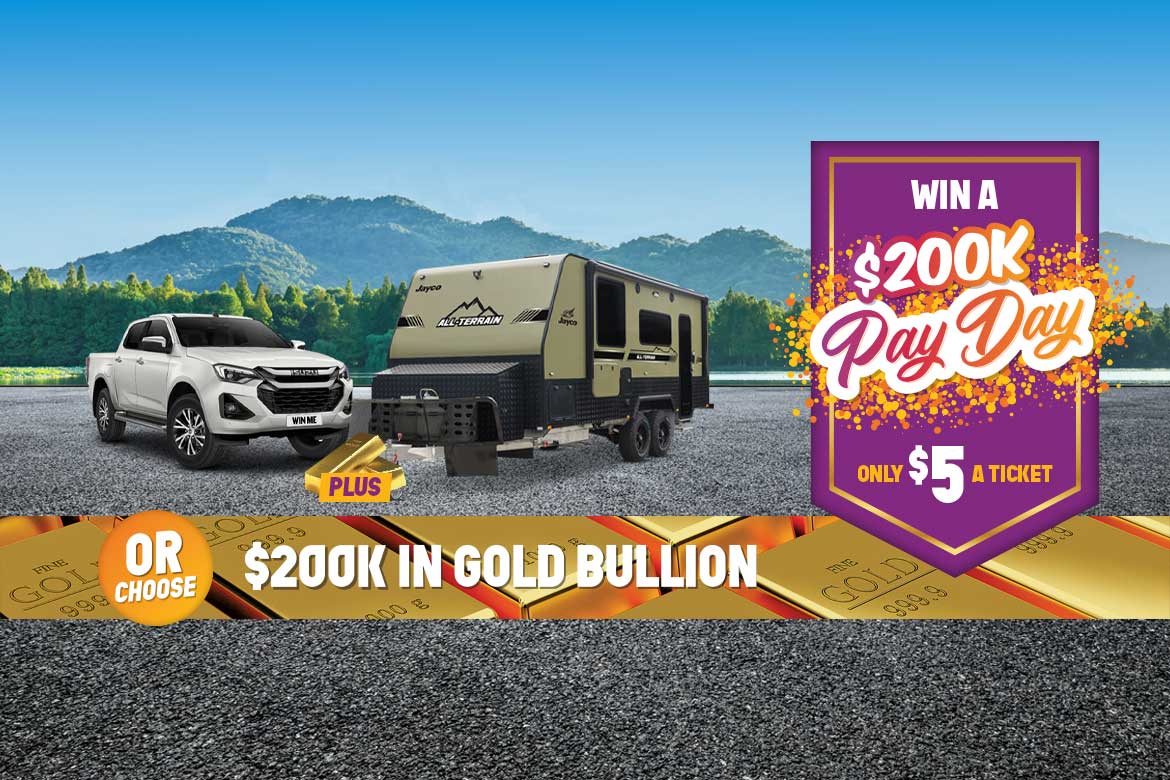 Win a $200K Pay Day! Choose between $200,000 in Gold Bullion OR an Isuzu D-MAX Ute + Jayco All Terrain Caravan + $39,113 Gold Bullion