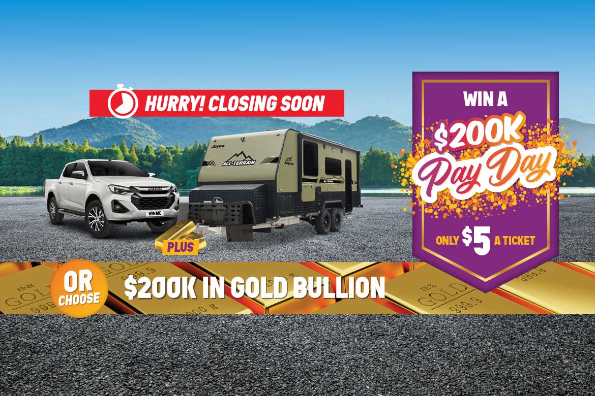 Win a $200K Pay Day! Choose between $200,000 in Gold Bullion OR an Isuzu D-MAX Ute + Jayco All Terrain Caravan + $39,113 Gold Bullion