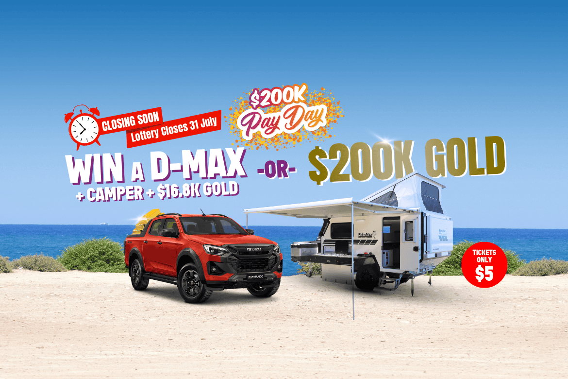 Win $200,000 Gold or a D-Max X-Terrain + Renegade Camper + Gold