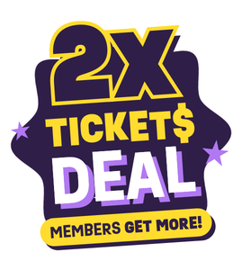 Doubled Tickets Deal - Members Get More!