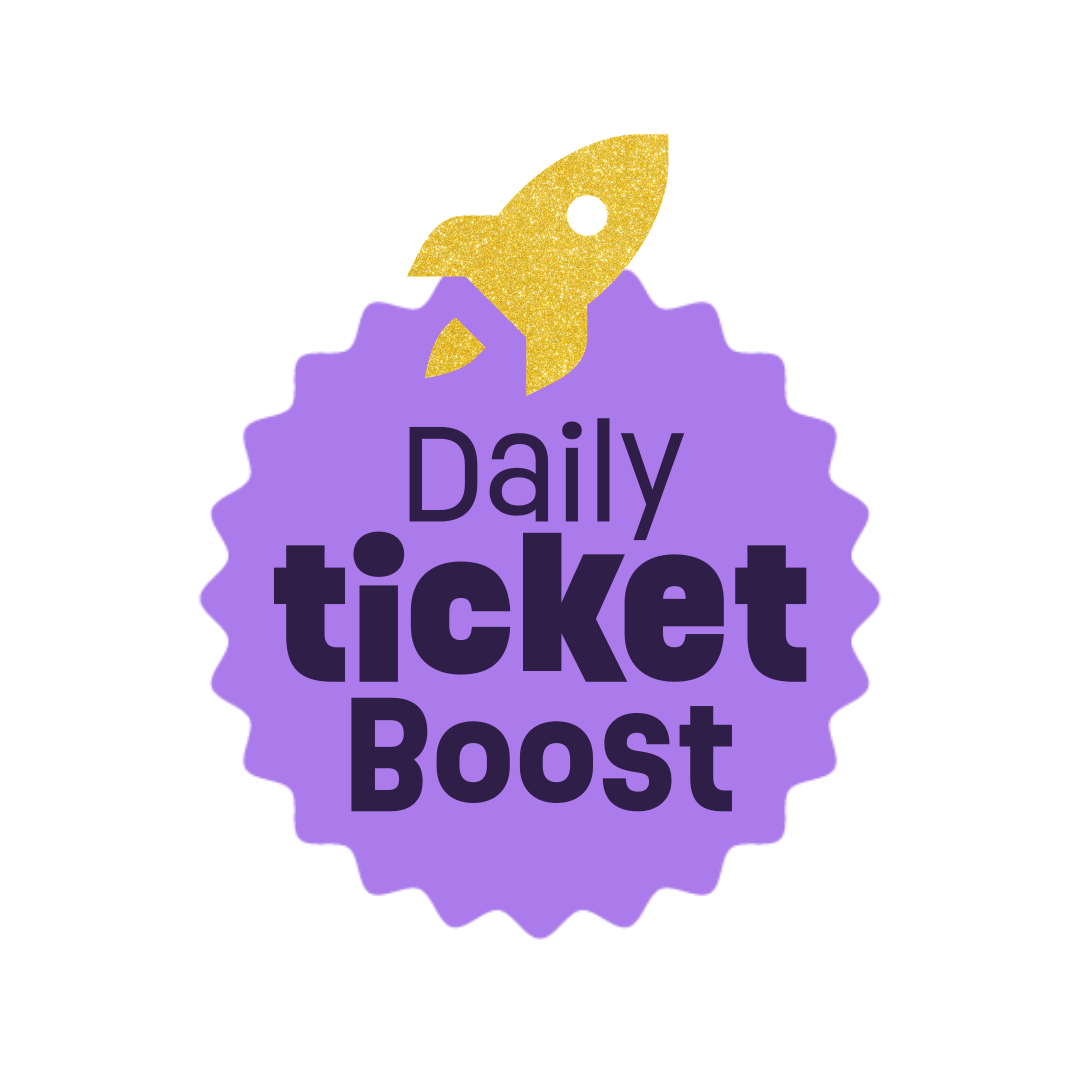 Daily Ticket Boost